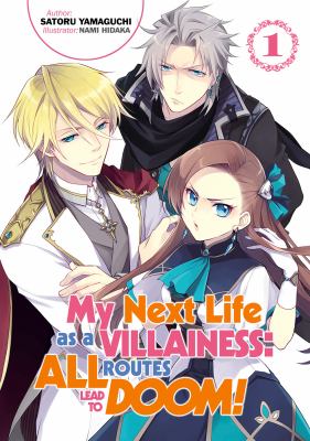 My next life as a villainess 1. volume 1 / All routes lead to doom!