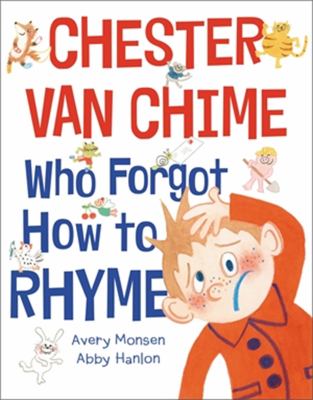 Chester Van Chime Who Forgot How To Rhyme