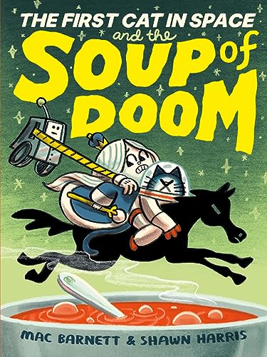 The First Cat In Space And The Soup Of Doom