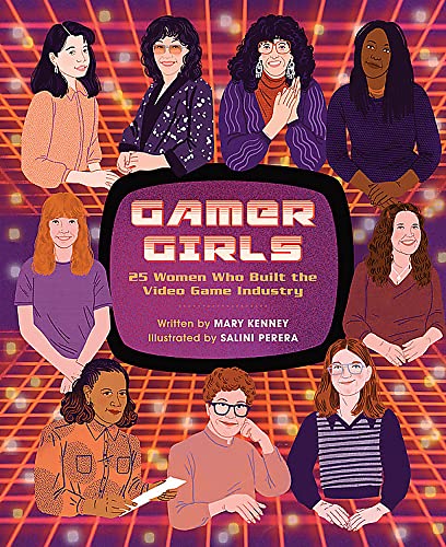Gamer Girls : 25 women who built the video game industry