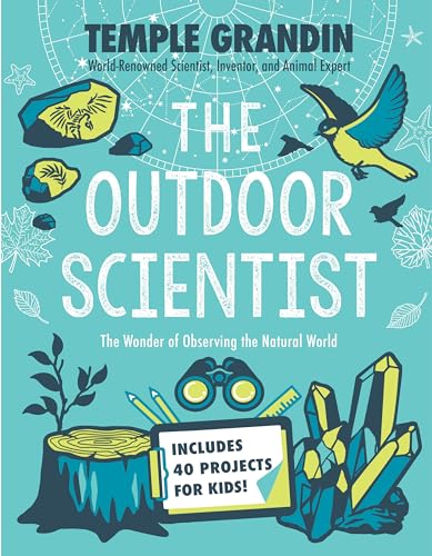 The Outdoor Scientist : the wonder of observing the natural world