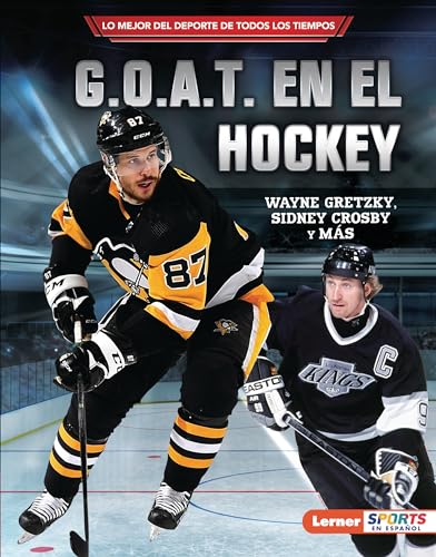 G.O.A.T. en el hockey : Wayne Gretzky, Sidney Crosby y más