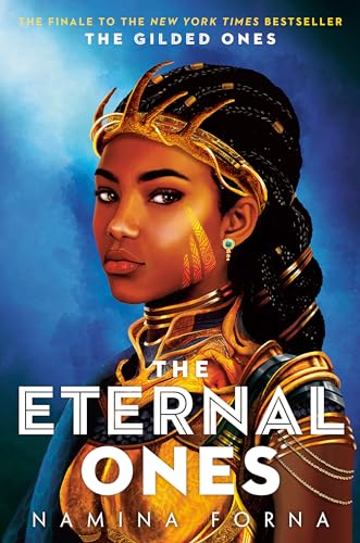 The Eternal Ones -- The Gilded Ones bk 3
