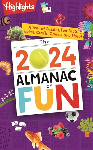 The 2024 Almanac Of Fun : a year of puzzles, fun facts, jokes, crafts, games, and more!.