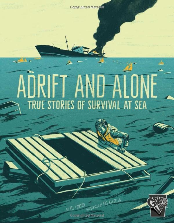 Adrift And Alone : true tales of survival at sea