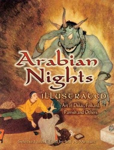 Arabian Nights Illustrated : art of Dulac, Folkard, Parrish and others