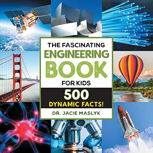 The Fascinating Engineering Book For Kids : 500 dynamic facts!