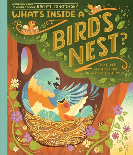 What's Inside A Bird's Nest : and other questions about nature & life cycles