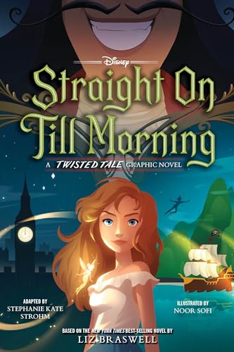 Straight On Till Morning : a twisted tale graphic novel