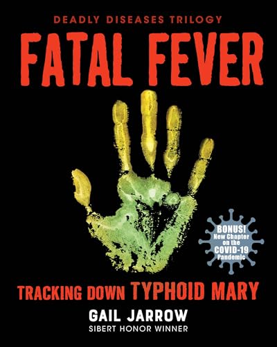 Fatal Fever : tracking down Typhoid Mary /