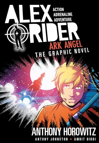 Alex Rider. : the graphic novel. Ark angel :