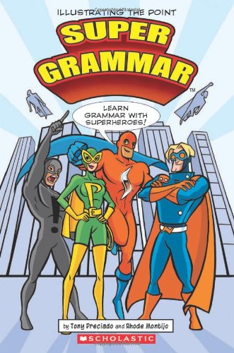 Super grammar : learn grammar with superheroes