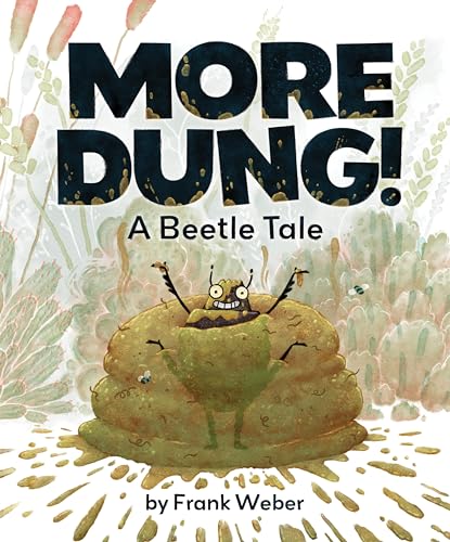 More Dung! : a beetle's tale