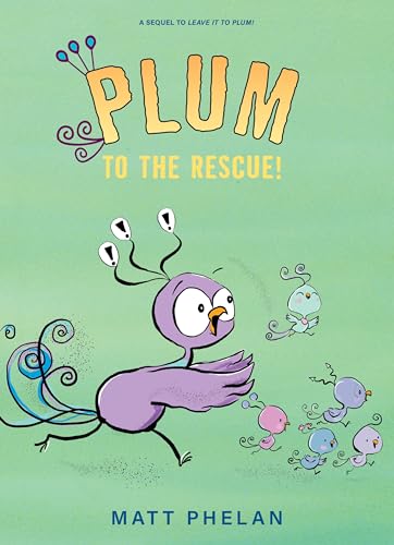 Plum To The Rescue!