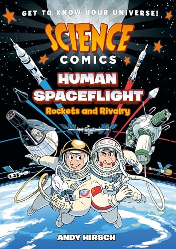 Human Spaceflight : rockets and rivalry /