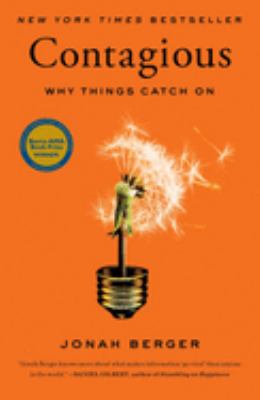 Contagious : why things catch on