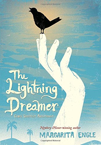 The lightning dreamer : Cuba's greatest abolitionist