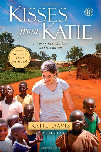 Kisses from Katie : a story of relentless love and redemption