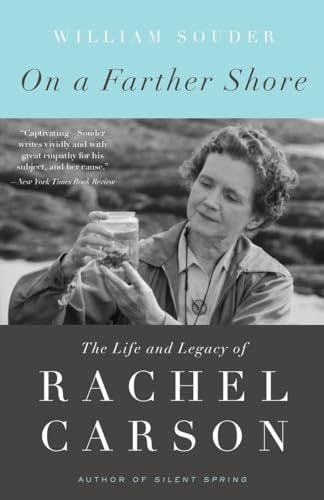 On a farther shore : the life and legacy of Rachel Carson