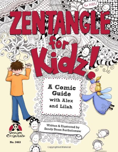 Zentangle for kidz! : a comic guide with Alex and Lilah