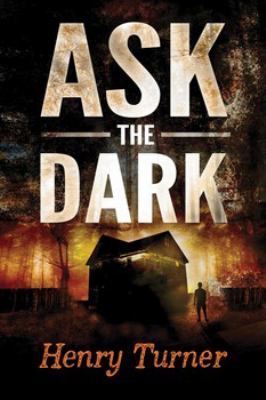 Ask the dark