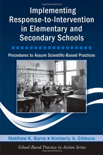 Implementing response-to-intervention in elementary and secondary schools : procedures to assure scientific-based practices