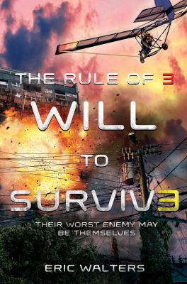 Will to survive: Book 3 : The rule of 3 trilogy