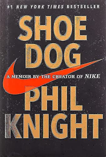 Shoe dog : a memoir by the creator of Nike