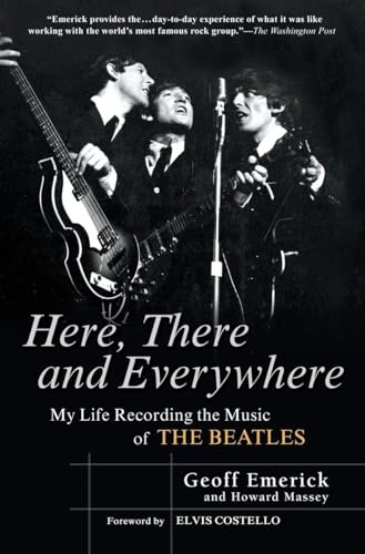 Here, there and everywhere : my life recording the music of the Beatles