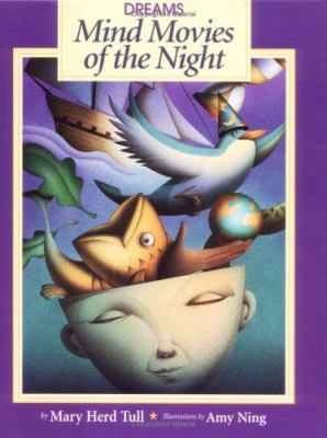 Dreams : mind movies of the night