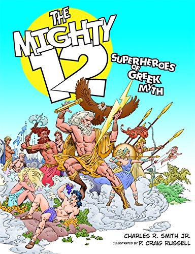 The mighty 12 : superheroes of Greek myth