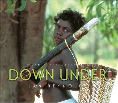 Down under : vanishing cultures