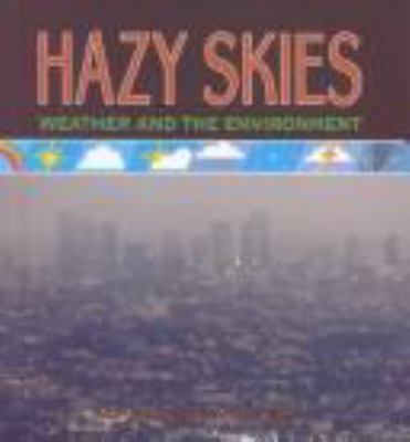 Hazy skies : weather and the environment