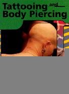 Tattooing and body piercing