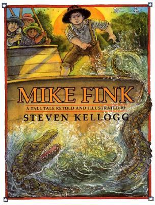 Mike Fink : a tall tale