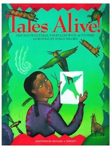 Tales alive! : ten multicultural folktales with activities