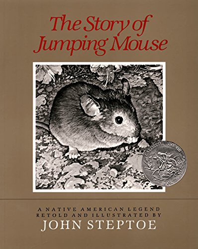 The story of Jumping Mouse : a native American legend