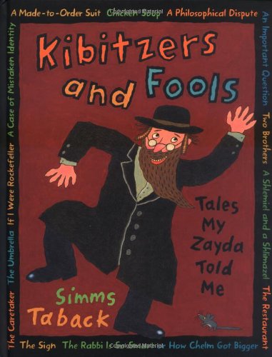 Kibitzers and fools : tales my zayda (grandfather) told me