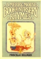 A merry-mouse book of nursery rhymes