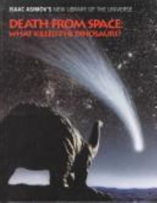 Death from space : what killed the dinosaurs?