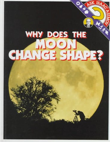 Why does the moon change shape