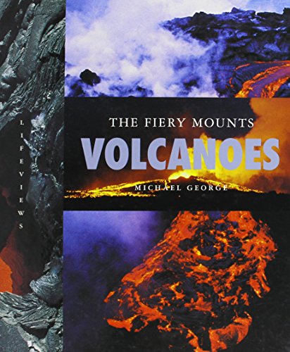 Volcanoes : the fiery mounts