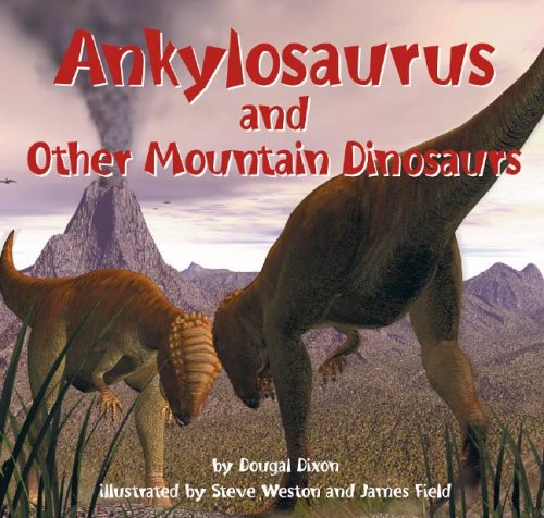 Ankylosaurus and other mountain dinosaurs