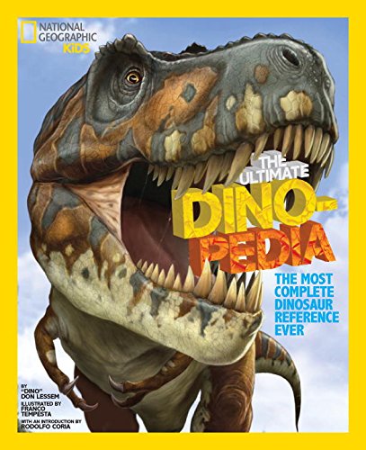 National Geographic kids : the ultimate dinopedia : the most complete dinosaur reference ever