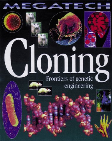 Cloning : frontiers of genetic engineering