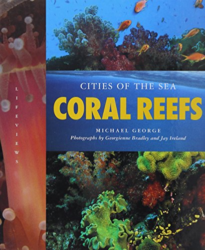 Coral reefs : cities of the sea