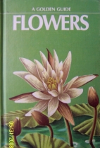 Flowers : a guide to familiar American wildflowers,