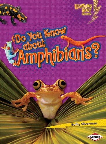 Do you know about amphibians?