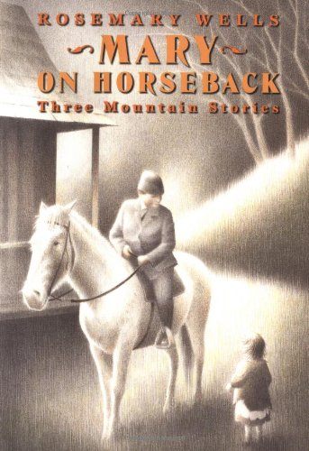 Mary on horseback : three mountain stories