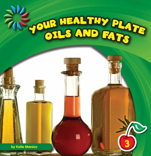 Your healthy plate. Oils and fats /